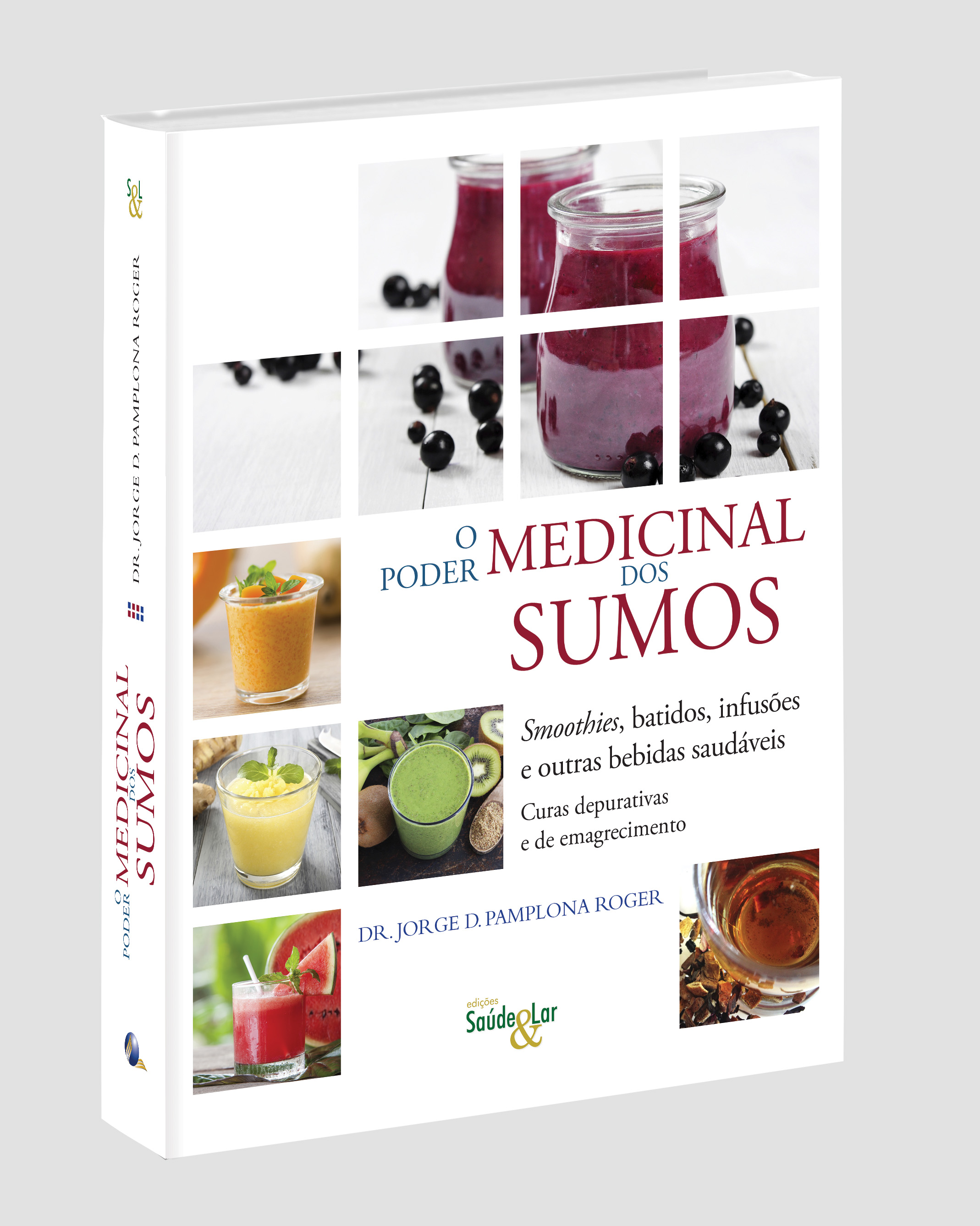 Poder Medicinal Dos Sumos, O