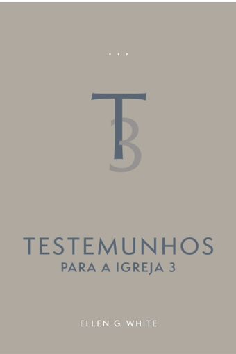 Testemunhos Para a Igreja - Vol 3 (Brochado)