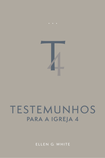 Testemunhos Para a Igreja - Vol 4 (Brochado)