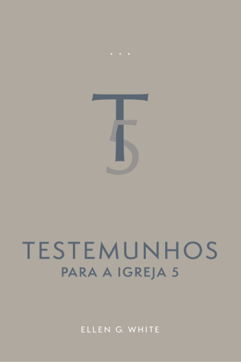 Testemunhos Para a Igreja - Vol 5 (Brochado)
