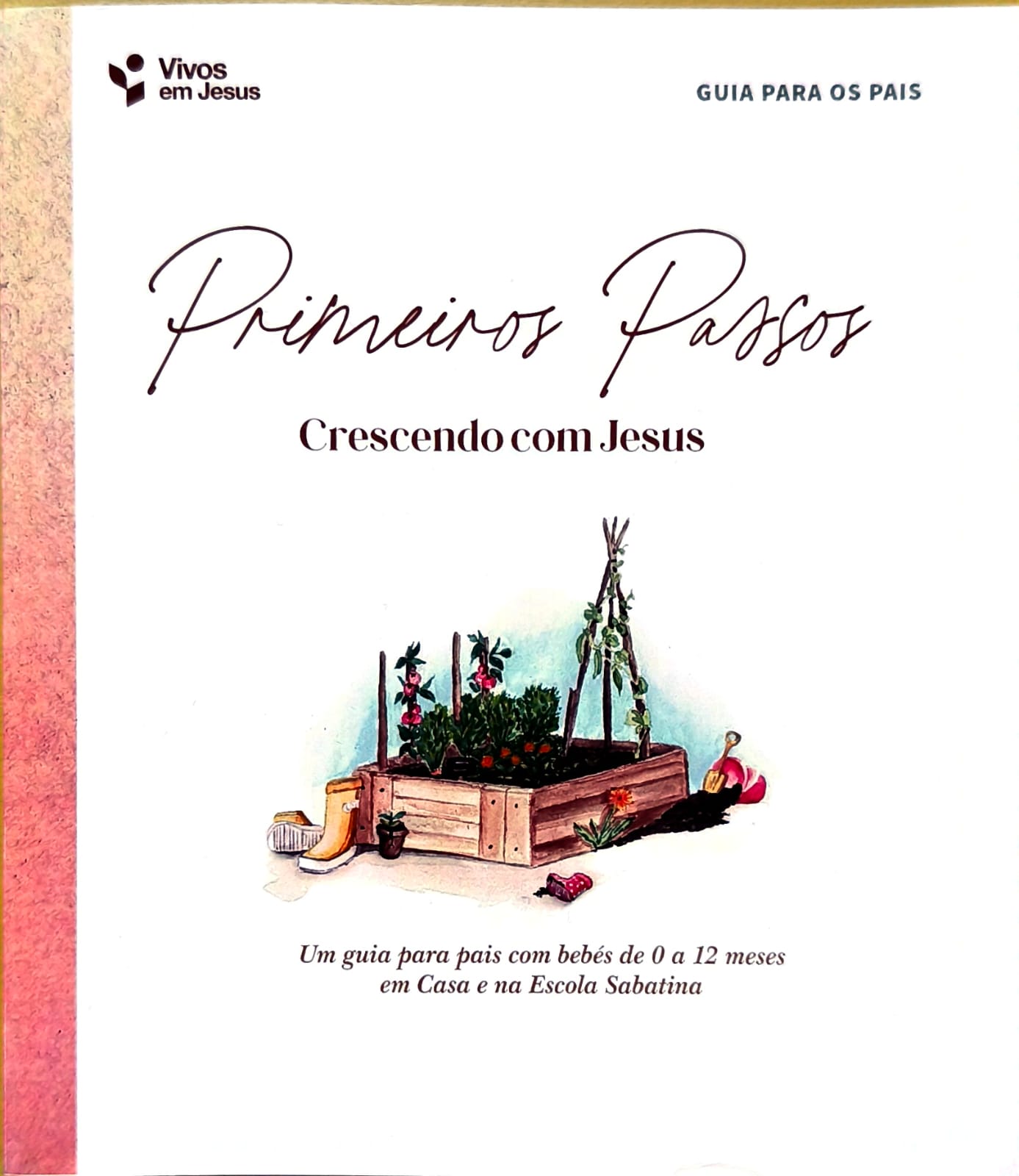 Primeiros Passos - Crescendo com Jesus - Bebé