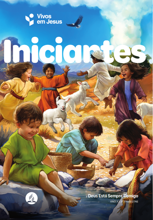 Iniciantes - Deus Está Sempre Comigo - Ano A 3º Trim. Aluno