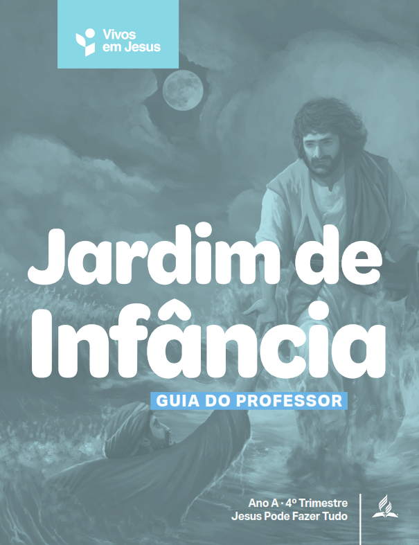 J. Infância - Jesus Pode Fazer Tudo -  4º Trim. A - Prof.