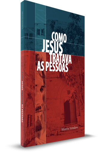 Como Jesus Tratava As Pessoas