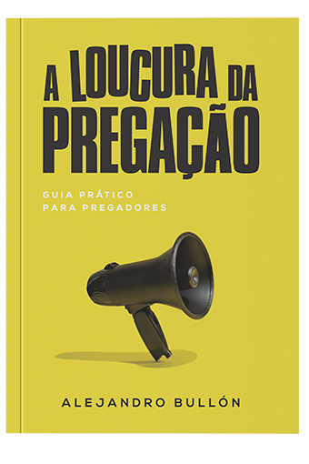 A Loucura da Pregação