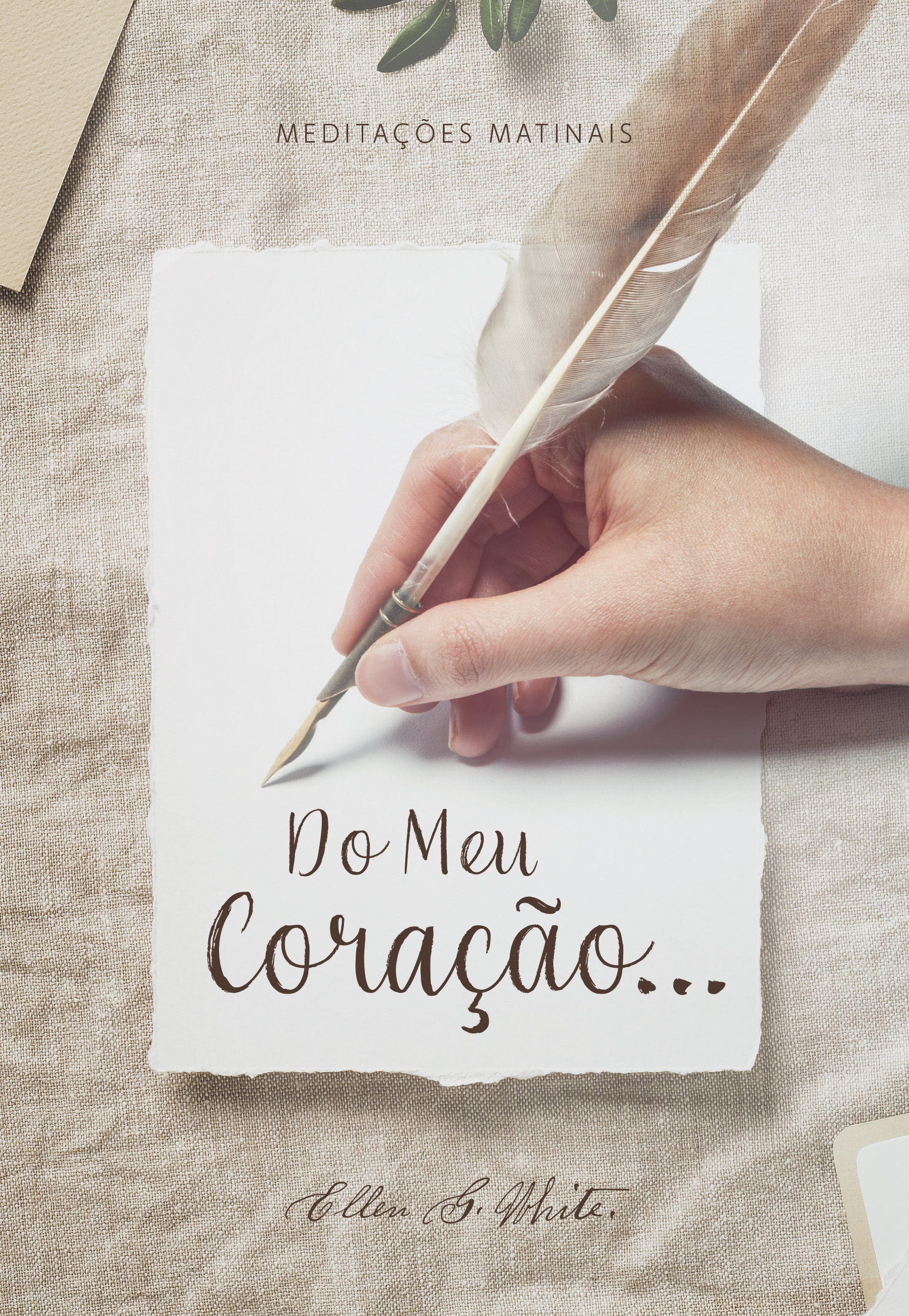Meditação Matinal 2024 - Do Meu Coração( Ellen White)