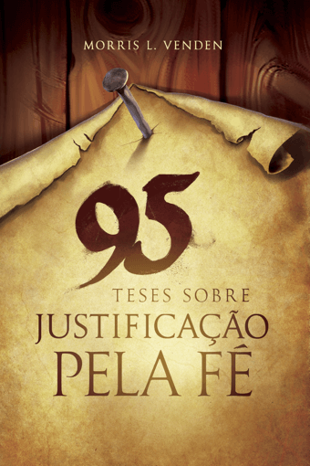 95 Teses Justificação P/ Fé